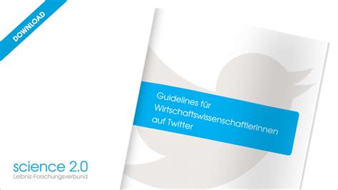 Open Science Twitter Guidelines F R Mehr Sichtbarkeit Im Social Web