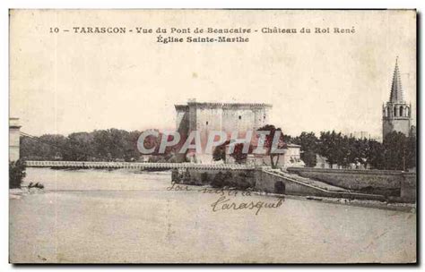 Carte Postale Ancienne Tarascon Vue Du Pont De Beaucaire Ch Teau Du Roi