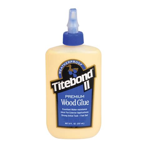 Titebond Ii Premium Wood Glue 237ml Wood Glue Carbatec