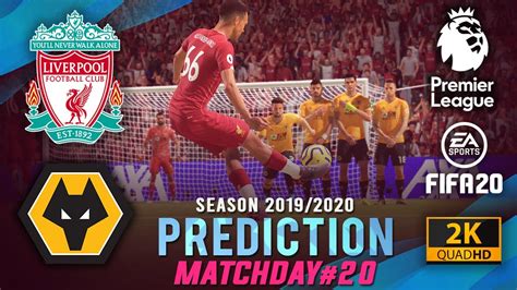 Liverpool Vs Wolves Epl Prediction Matchday Fifa