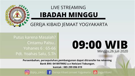 Live Streaming Ibadah Minggu 26 Juli 2020 Gereja Kibaid Yogyakarta