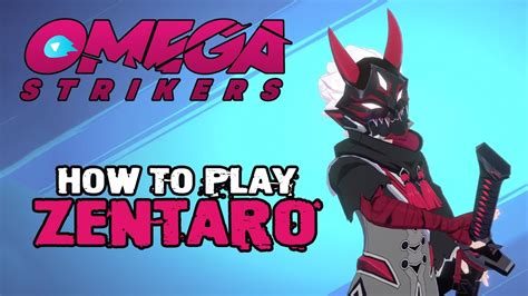 How To Play The New Striker Zentaro In Omega Strikers YouTube