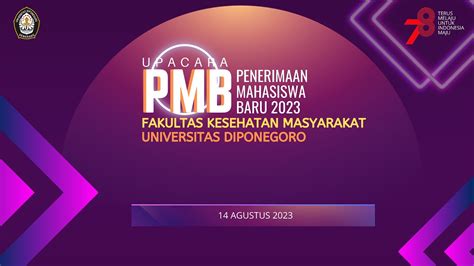 Upacara Penerimaan Mahasiswa Baru FKM UNDIP Tahun 2023 YouTube