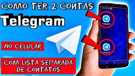 Como Ter Duas Contas Do Telegram No Mesmo Celular Em Youtube