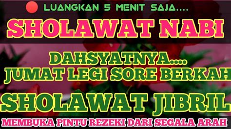 Terbukti Sholawat Jibril Penarik Rezeki Paling Mustajab Sholawat