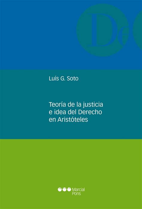 Teoría De La Justicia E Idea Del Derecho En Aristóteles De Luís García