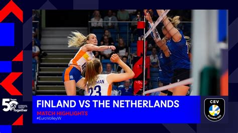 Finland Vs The Netherlands Match Highlights CEV EuroVolley 2023