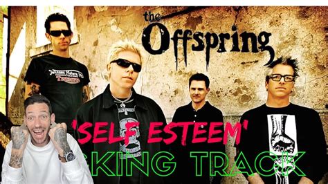 WHAT A CLASSIC The Offspring Self Esteem REACTION YouTube