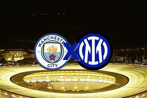 Manchester City X Inter De Milão Online Onde Vai Passar Final Da Champions 2023 Dci