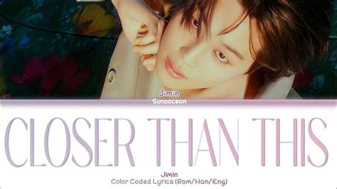 JIMIN Closer Than This Lyrics Color Coded Lyrics YouTube