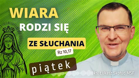 EWANGELIA NA DZIŚ 17 05 24 pt J 21 15 19 ks Łukasz Skołud MSF