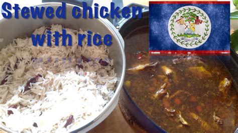 How To Cook Stewed Chicken With Rice The Belizean Dish Youtube