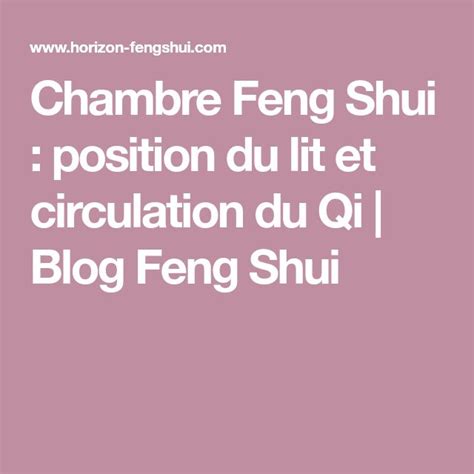 Chambre Feng Shui Position Du Lit Et Circulation Du Qi Horizon Feng