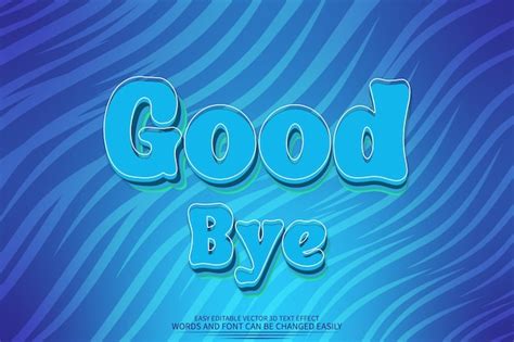 Premium Vector Good Bye 3d Text Effect Full Editable
