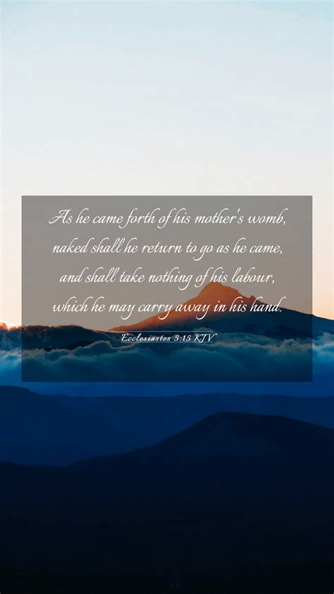 Ecclesiastes 5 15 KJV Mobile Phone Wallpaper As He Came Forth Of His