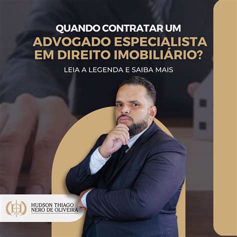 Quando Contratar Um Advogado Especialista Em Direito Imobili Rio