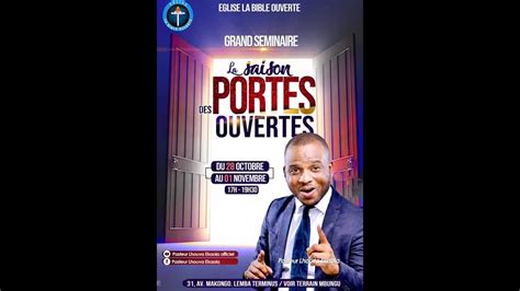 Seminaire Biblique La Saison Des Portes Ouvertes Docteur Lhouva