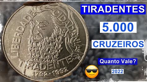 Quanto Vale A Moeda De Cruzeiros Do Tiradentes Valor De Cat Logo