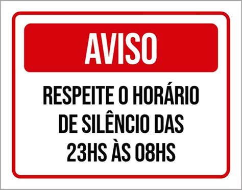 Kit Placa Aviso Vermelho Respeite Hor Rio Sil Ncio Parcelamento Sem