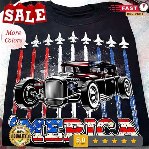 Hot Trending Tee With American Shirt Hot Rod Lover American Flag Independence Day Th Of