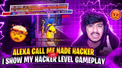 Rg Alexa Call Me Nade 💣 Hacker 💩 Then I Show My Nade ⚡power He Totally