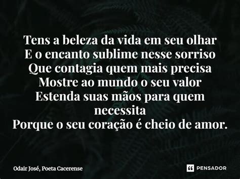 ⁠tens A Beleza Da Vida Em Seu Olhar E Odair José Poeta Cacerense