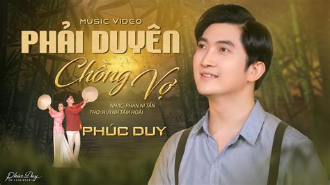 Ph I Duy N Ch Ng V Ph C Duy Official Music Video Nh C Phan Ni