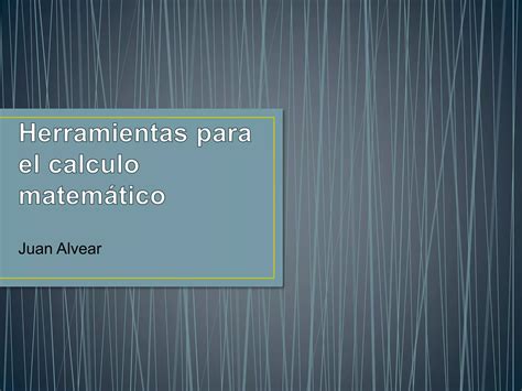 Herramientas Para El Calculo Matem Tico Ppt