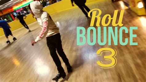 Roll Bounce 3 Youtube