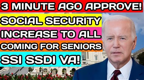 3 Minutes Ago Social Security Increase To All Coming For Seniors Ssa Ssi Ssdi 2023 Youtube