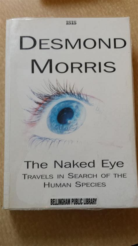 The Naked Eye Morris Desmond 9780753152119 Amazon Books