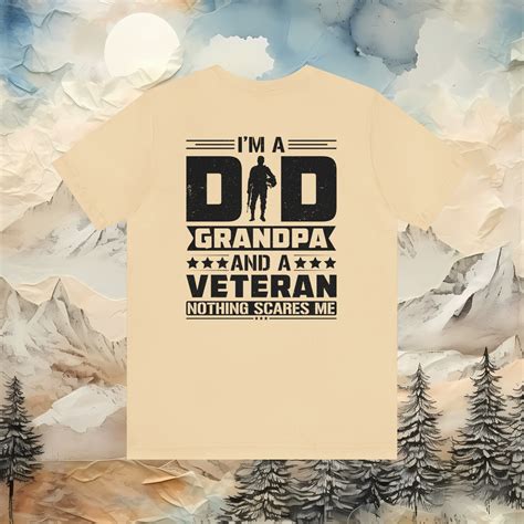 I Am Dad Grandpa And A Veteran Nothing Scares Me Tshirt Veteran Shirt