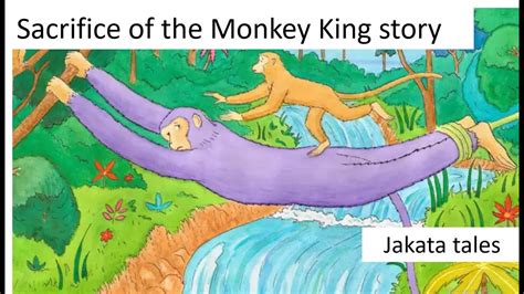 Sacrifice Of The Monkey King Jataka Tales In English Moral Stories