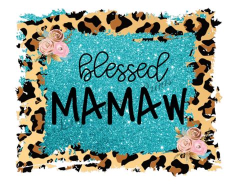 Blessed Mamaw Png Sublimation Leopard Png Mothers Day Etsy