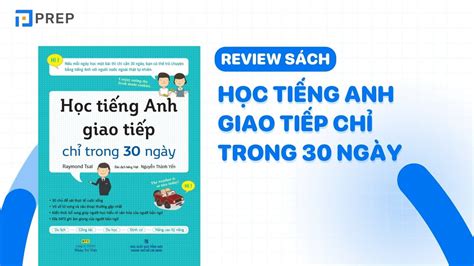 Review sách Học tiếng Anh giao tiếp chỉ trong 30 ngày PDF