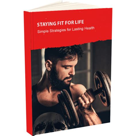 Staying Fit For Life Simple Strategies For Lasting Health Dreamynutri