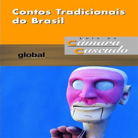 Contos Tradicionais do Brasil Edição em áudio Luís Cascudo Leo