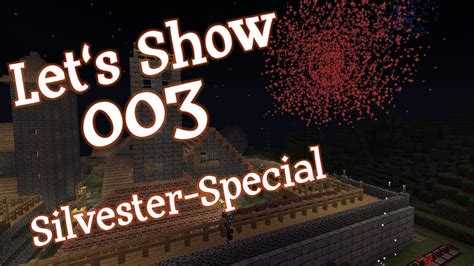 Let S Show Minecraft Hd Silvester Special Feuerwerk Zur