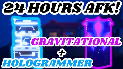 AFK FOR 24 HOURS With The NEW HOLOGRAMMER DEVICE And GRAVITATIONAL