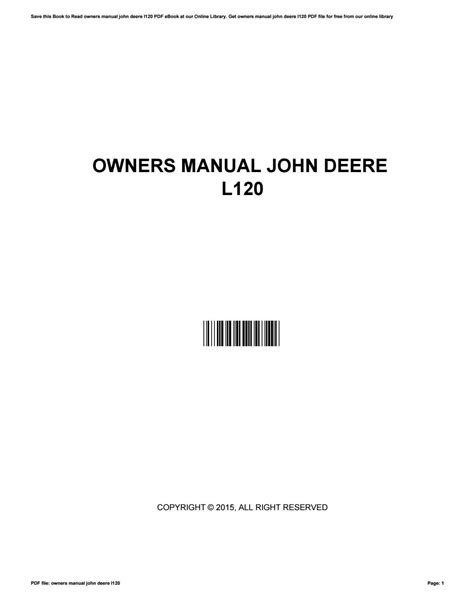 Owners manual john deere l120 by JefferyLando2954 - Issuu