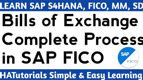 Bills Of Exchange Process In SAP S4HANA FICO SAP FICO Bills Of