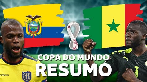 Equador X Senegal Copa Do Mundo Rodada Youtube