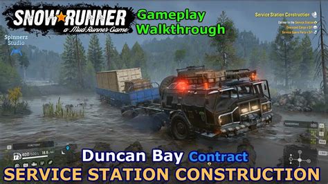 Snowrunner Service Station Construction Duncan Bay Contract