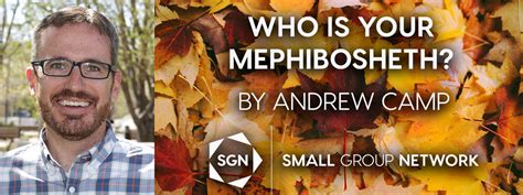 Who Is Your Mephibosheth? - Small Group Network