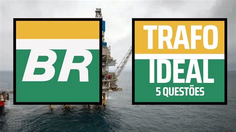 Quest Es De Transformadores Para Petrobras E Transpetro Da Banca