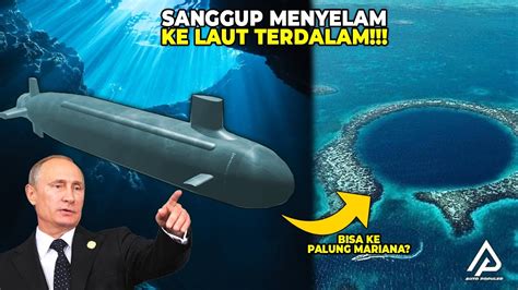 Sanggup Mencapai Dasar Laut Lihat Kapal Selam Termahal Dan Tercanggih