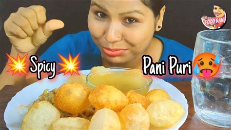 Pani Puri Eating Spicy Pani Puri Video Golgappa Asmr Food Rani