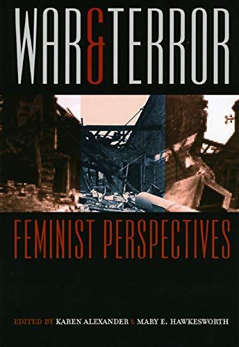 War And Terror Feminist Perspectives Alexander Karen Hawkesworth