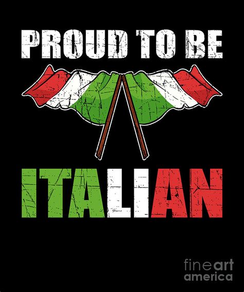 Proud To Be Italian Italy Digital Art By Alessandra Roth Pixels