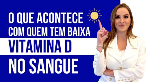 Sinais Alarmantes De Que Sua Vitamina D Pode Estar Baixa E O Que Pode